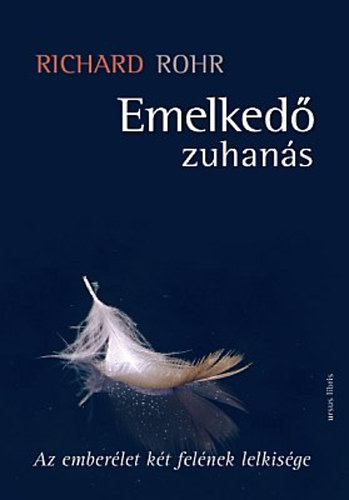 Emelked zuhans - Az emberlet kt felnek lelkisge