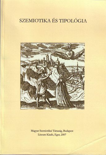 H. Varga Gyula ; Dr. Balzs Gza (szerk.) - Szemiotika s tipolgia