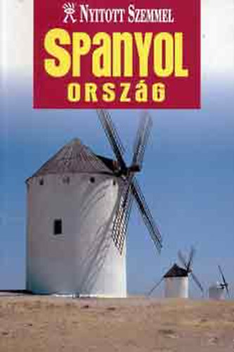 Spanyol orsz�g- Nyitott szemmel