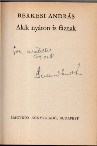 Berkesi Andrs - Akik nyron is fznak