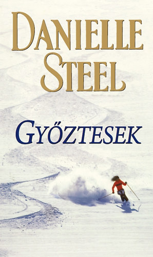 Danielle Steel - Gyztesek