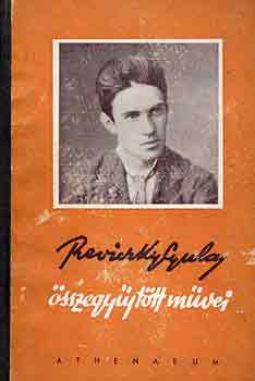 Reviczky Gyula - Reviczky Gyula �sszegy�jt�tt m�vei