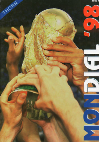 Mondial '98 - A 16. labdarg-vilgbajnoksg knyve
