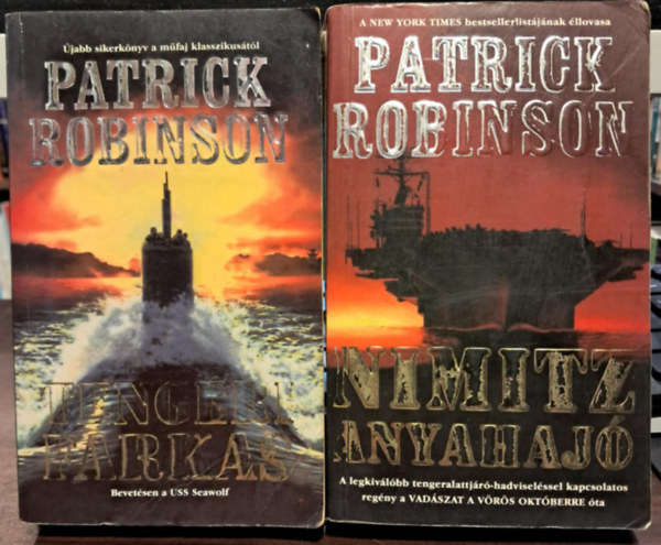 2 db Patrick Robinson KNYVMENT AJNLAT: Tengeri farkas+Nimitz anyahaj