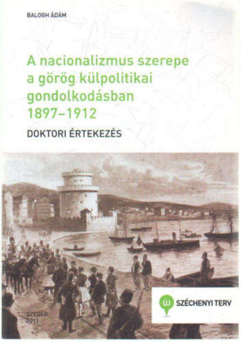 A nacionalizmus szerepe a grg klpolitikai gondolkodsban 1897-1912