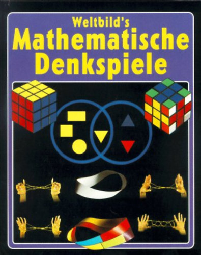 Franco Agostini - Weltbild's Mathematische Denkspiele