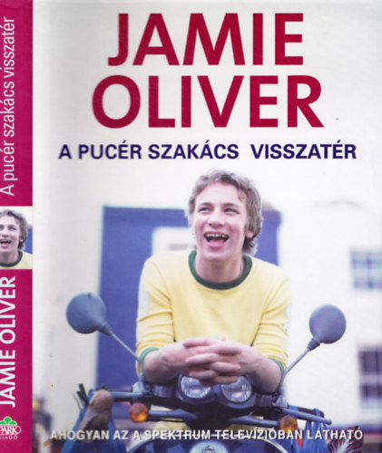 Jamie Oliver - A pucr szakcs visszatr