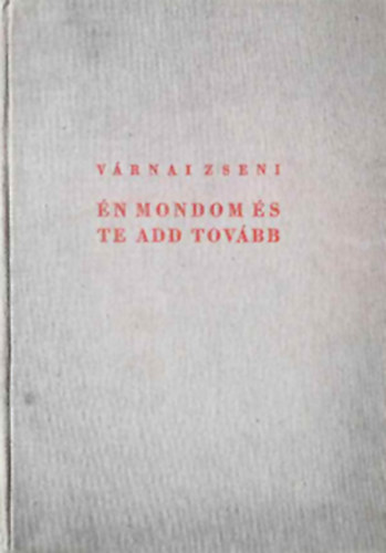V�rnai Zseni - �n mondom �s te add tov�bb