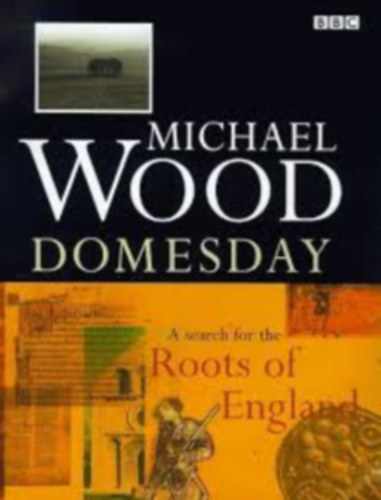 Domesday: A Search for the Roots of England