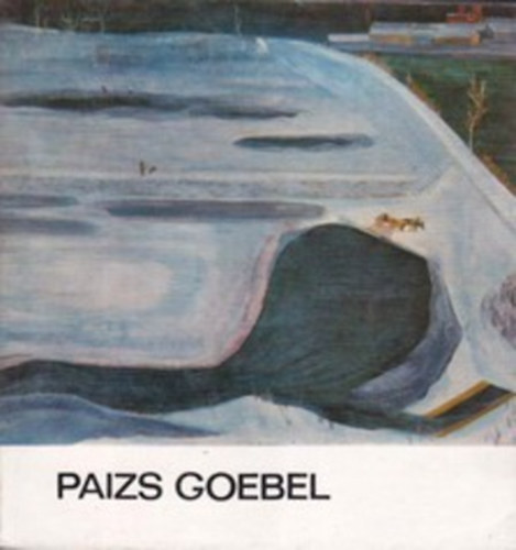 Paizs Goebel (A mvszet kisknyvtra)