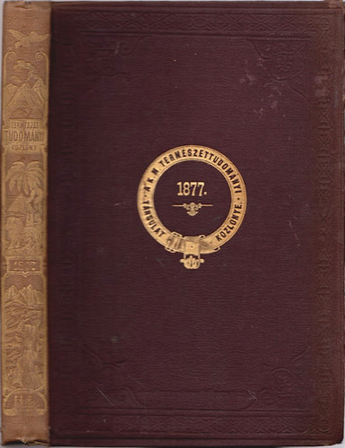 Termszettudomnyi kzlny 1877 (Kilenczedik ktet  89-100 fzet)