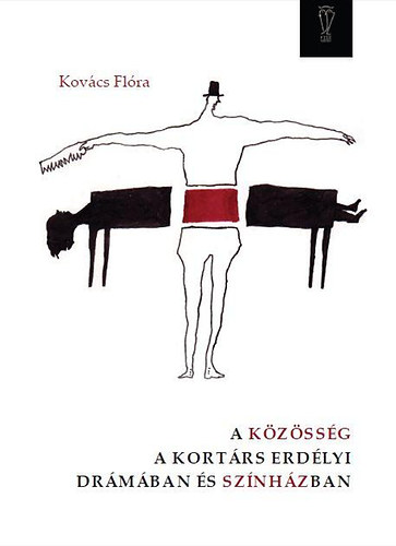 A kzssg a kortrs erdlyi drmban s sznhzban