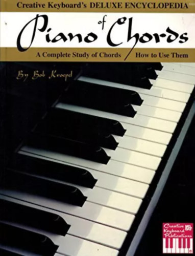 Deluxe Encyclopedia of Piano Chords: A Complete Study of Chords and How to Use Them