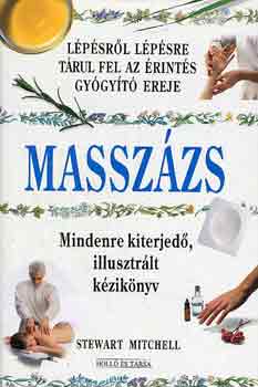 Masszzs (lpsrl lpsre trul fel az rints gygyt ereje)
