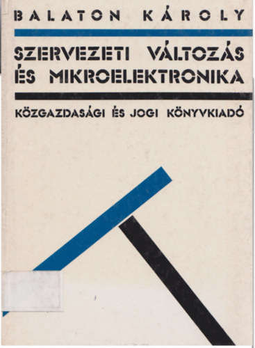 Szervezeti v�ltoz�s �s mikroelektronika
