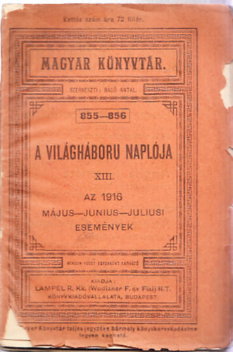 A vilghbor naplja XIII. - Az 1916. mjus-jnius-jliusi esemnyek (Magyar knyvtr 855-856.)