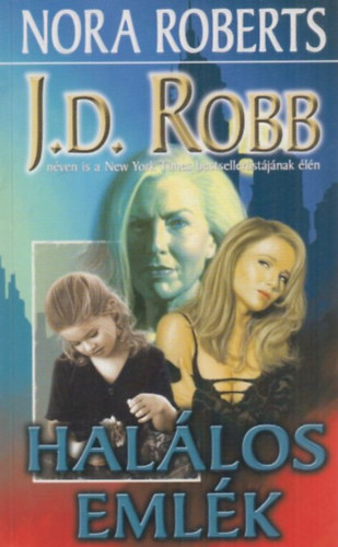 J. D. Robb  (Nora Roberts) - Hallos emlk