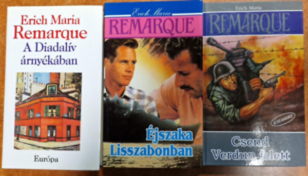 2db Remarque k�nyv:.�jszaka Liszabonban+Csend Verdun felett+A diadal�v �rny�k�ban