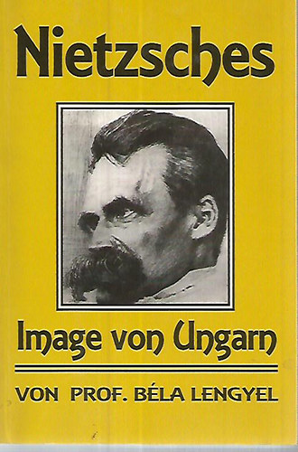 Nietzsches Image von Ungarn
