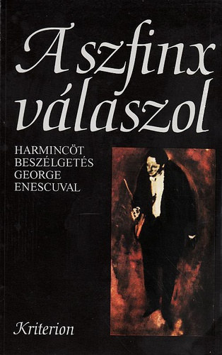 A szfinx vlaszol - Harminct beszlgets George Enescuval