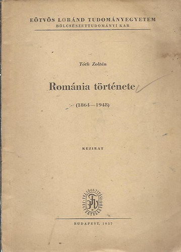 Romnia trtnete (1864-1948) - kzirat - ELTE BK