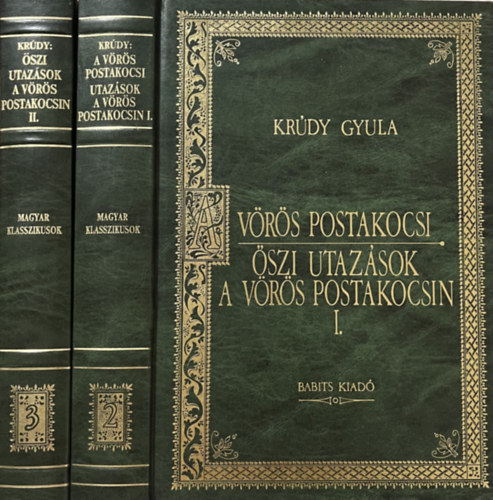 A vrs postakocsi -  szi utazsok a vrs postakocsin I-II. (Magyar klasszikusok 2-3.)