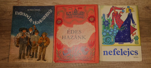 3 klasszikus magyar mesek�nyv: Nefelejcs, Esztend�, te v�gs�gszerz�, �des haz�nk