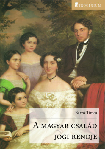 A magyar csald jogi rendje