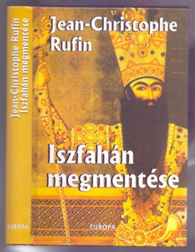 Iszfahn megmentse (Sauver Ispahan)