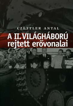 A II. vilghbor rejtett ervonalai