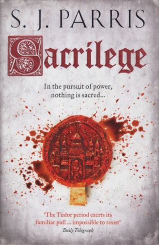 S. J. Parris - Sacrilege