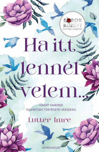 Ha itt lennl velem...  Sorok kztt Lutter Imrvel