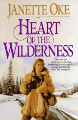 Janette Oke - Heart of the Wilderness