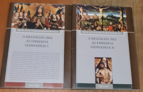 Dr. Kov�cs L.P. B�nk  OFM - A megv�lt�s �ra Az emberfia szenved�se I-II.