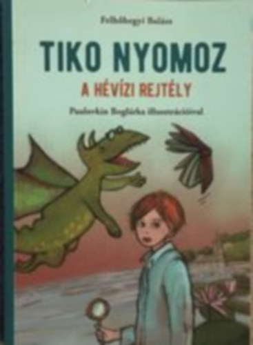 Tiko nyomoz - A Hvzi rejtly