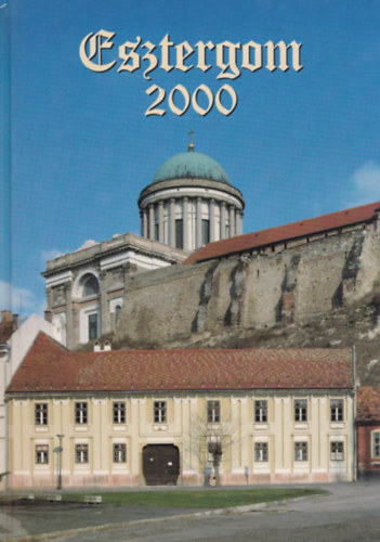 Dr. Brdos Istvn(szerk) - Esztergom 2000