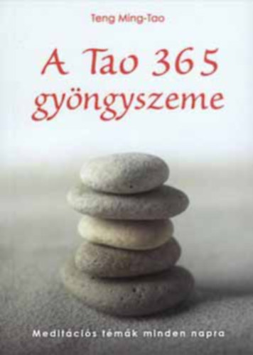 A Tao 365 gyngyszeme-Meditcis tmk minden napra
