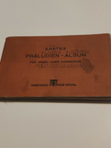 Erstes Praludien-Album f�r Orgel oder Harmonium