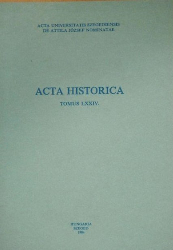Dr. Sznt Imre - Acta Historica Tomus LXXIV.