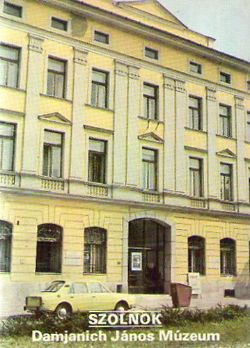 Rappai Zsuzsa - Szolnok. Damjanich J�nos M�zeum. T�jak Korok M�zeumok 133