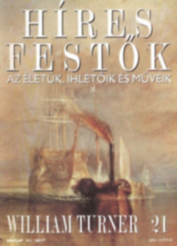 17db Hres festk (Az letk, ihletik s mveik) 7-17, 19-21, 23, 24, 34: Czanne, Lautrec, Pissarro, Rousseau, Seurat, Whistler, Nabis-csoport, Moreau, Millet, Corot, Delacroix, Gricault, Constable, Turner, Ingres, Daumier, Uccello
