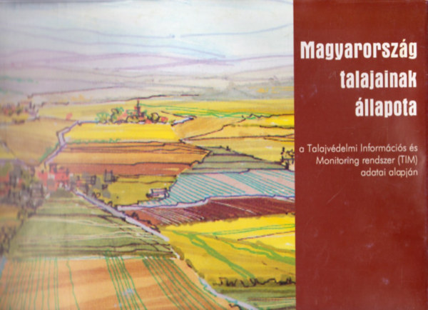 Talajvdelmi Inform. Trsuls - Magyarorszg talajainak llapota