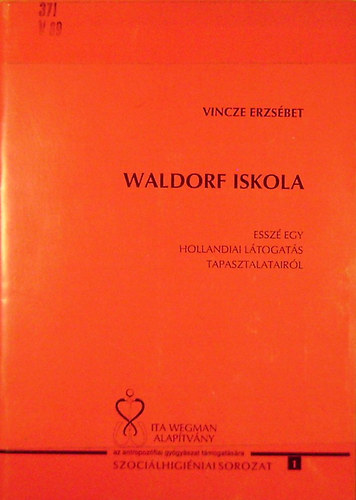 Waldorf iskola - Essz egy hollandiai ltogats tapasztalatairl