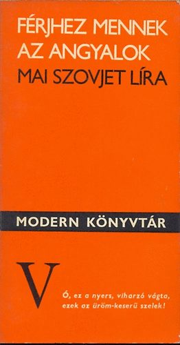 Frjhez mennek az angyalok-Mai szovjet lra