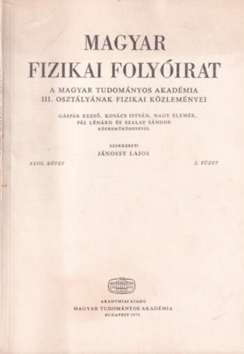 Magyar Fizikai Folyirat - A Magyar Tudomnyos Akadmia III. osztlynak fizikai kzlemnyei - XXIII. ktet 2. fzet