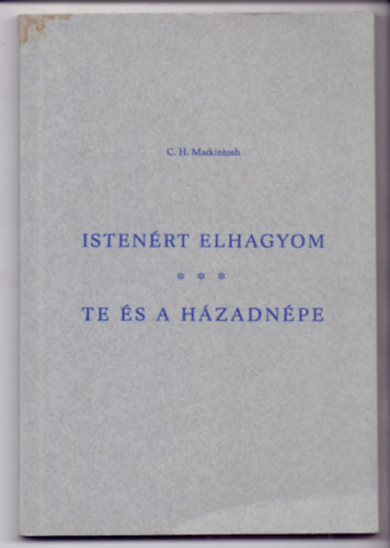 Istenrt elhagyom (A hit tja brahmnl s nlunk) - Te s a hzadnpe