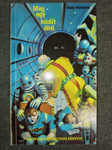 Mg egy kicsit lni - Homo divisus (2 m egy ktetben)