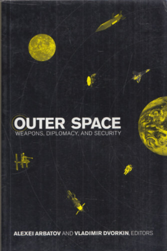 Outer Space - Weapons, Diplomacy, and Security