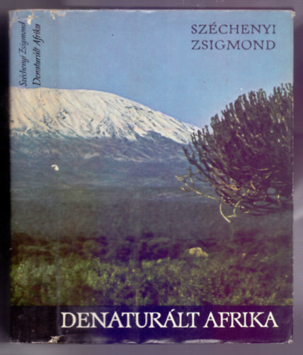 Denaturlt Afrika (Felesgemmel a Fekete Fldrszen) Az utazsunk alatt elejtett vadak felsorolsa