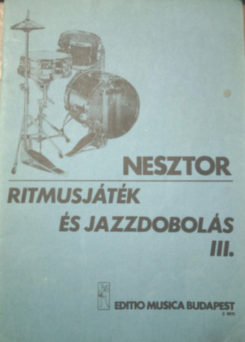 Nesztor Iv�n  (�ssze�ll.) - Ritmusj�t�k �s jazzdobol�s III.  (Z.8970)
